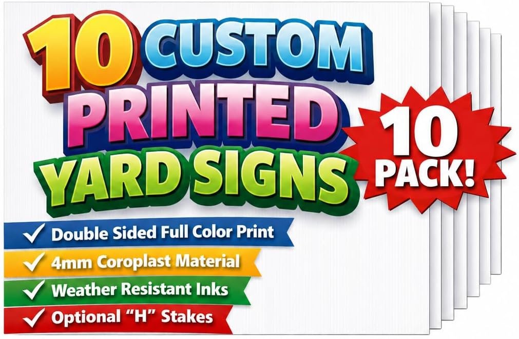 TEN (10) Pack Custom Personalized 24 x 18 inch Yard Signs, Double and Single Sided Printing, Metal Stakes, by 4CInk